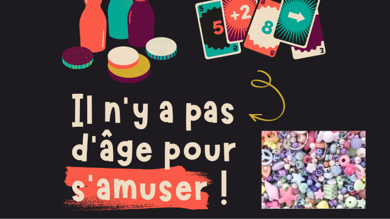 ATELIERS CRÉATIFS & JEUX DE SOCIÉTÉ